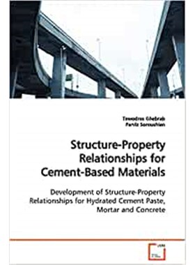 按需印刷不退不换Structure-Property Relationships for Cement-Based Materials[9783639119305]