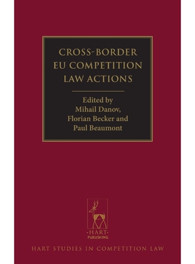按需印刷不退不换Cross-Border Eu Competition Law Actions[9781849463744]