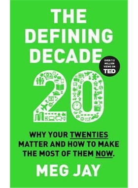 预订The Defining Decade:Why Your Twenties Matter and How to Make the Most of Them Now