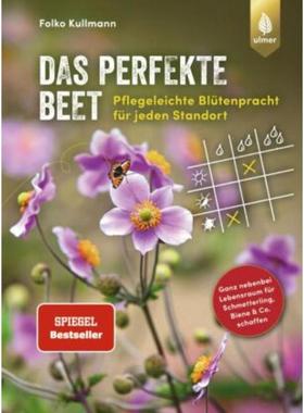 预订【德语】 Das perfekte Beet:Pflegeleichte Blütenpracht für jeden Standort. Ganz neb