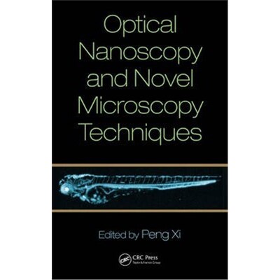 按需印刷不退不换Optical Nanoscopy and Novel Microscopy Techniques[9781466586291]
