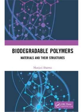 按需印刷Biodegradable Polymers:Materials and their Structures[9780367774769]