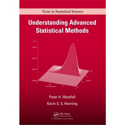 预订不退不换Understanding Advanced Statistical Methods[9781466512108]
