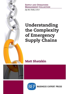 按需印刷Understanding the Complexity of Emergency Supply Chains[9781606491263]