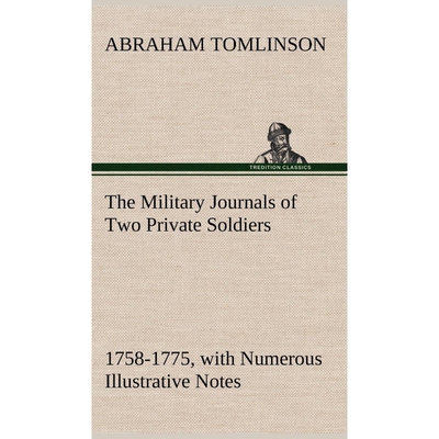 按需印刷不退不换The Military Journals of Two Private Soldiers, 1758-1775 With Numerous Illustrative Notes[9783849195090]