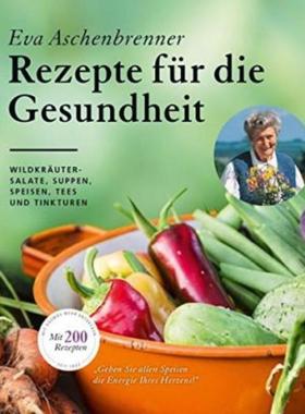 预订【德语】 Rezepte für die Gesundheit:Wildkräutersalate, Suppen, Speisen, Tees und T