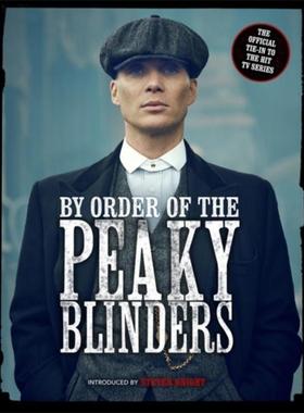 预订By Order of the Peaky Blinders:The Official Companion to the Hit TV Series