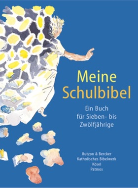 预订【德语】 Meine Schulbibel - Ein Buch für Sieben- bis Zwölfjährige[9783060653751]