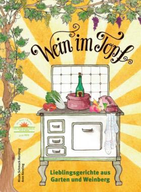 预订【德语】 Wein im Topf, m. 2 Beilage:Lieblingsgerichte aus Garten & Weinberg