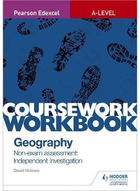 预订Pearson Edexcel A-level Geography Coursework Workbook: Non-exam assessment: Independent Investigation