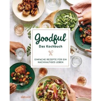 预订【德语】 Goodful - Das Kochbuch:Einfache Rezepte für ein nachhaltiges Leben