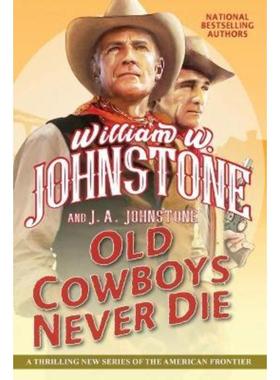 预订Old Cowboys Never Die