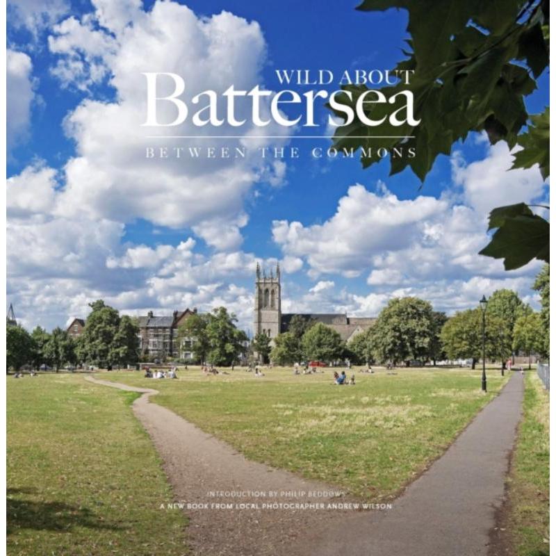 预订Wild About Battersea:Between the Commons 书籍/杂志/报纸 文化类原版书 原图主图