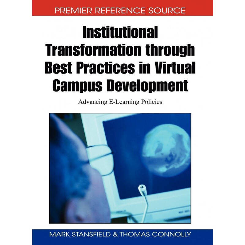 按需印刷不退不换Institutional Transformation Through Best Practices in Virtual Campus Development[9781605663586]