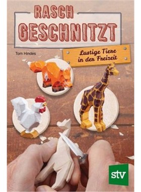 预订【德语】Rasch geschnitzt:Lustige Tiere in der Freizeit