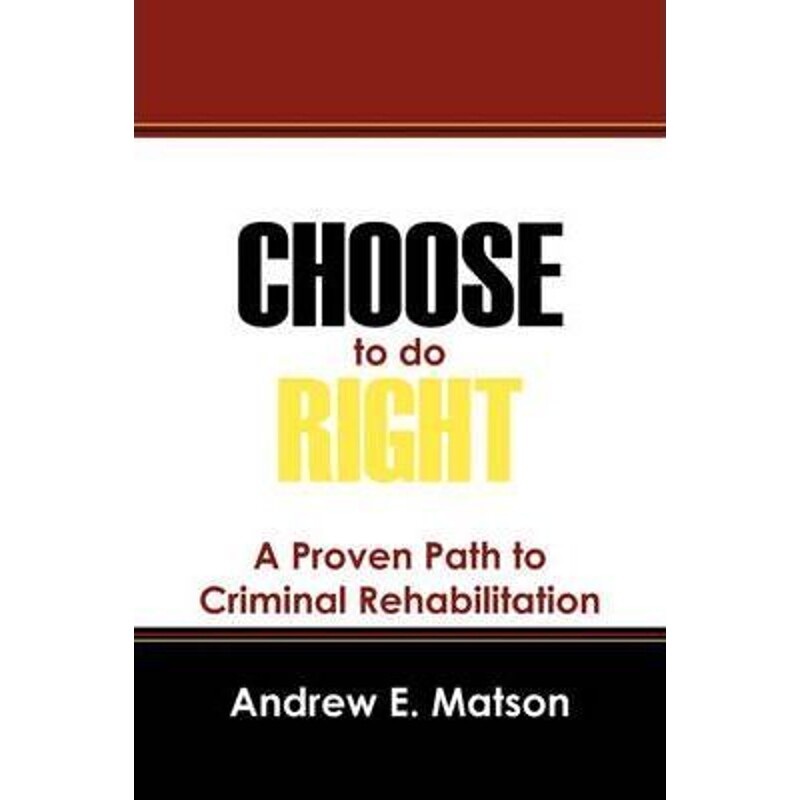 按需印刷不退不换Choose to do Right:A Proven Path to Criminal Rehabilitation[9781432728625]