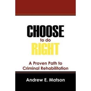 Proven Right 9781432728625 Criminal 按需印刷Choose Path Rehabilitation