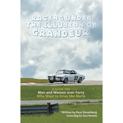 按需印刷Racing under the Illusion of Grandeur[9781483489407]