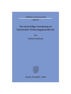 预订【德语】Die einstweilige Anordnung im bayerischen Verfassungsproze?recht.:Dissertationsschrift
