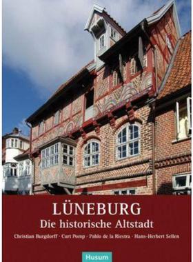 预订【德语】 Lüneburg:Die historische Altstadt. Hrsg.: Arbeitskreis Lüneburger Altstadt e. V.