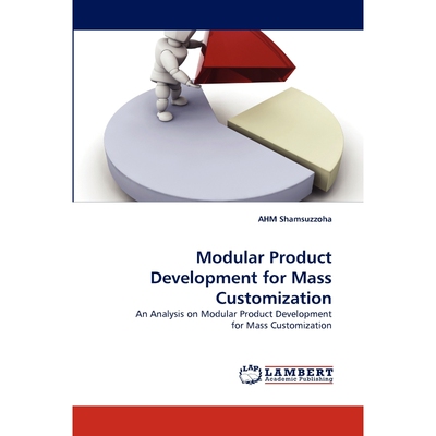 按需印刷不退不换Modular Product Development for Mass Customization[9783838374857]