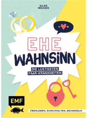 预订【德语】Ehe-Wahnsinn!:Überleben, durchhalten, behandeln - die lustigsten Paar-Krankheit