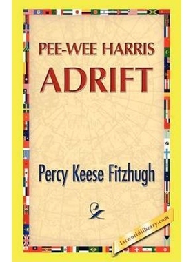 按需印刷Pee-Wee Harris Adrift[9781421889665]
