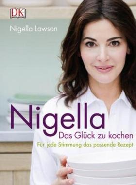 预订【德语】 Nigella - Das Glück zu kochen:Für jede Stimmung das passende Rezept