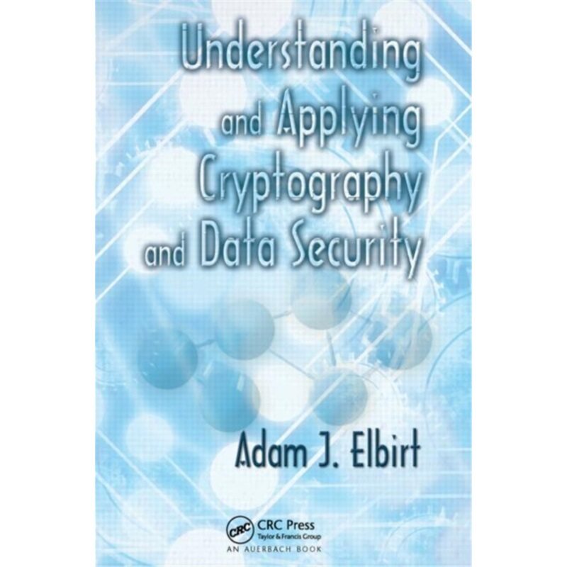 预订不退不换Understanding and Applying Cryptography and Data Security[9781420061604]