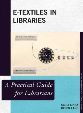 按需印刷E-Textiles in Libraries[9781538130483]