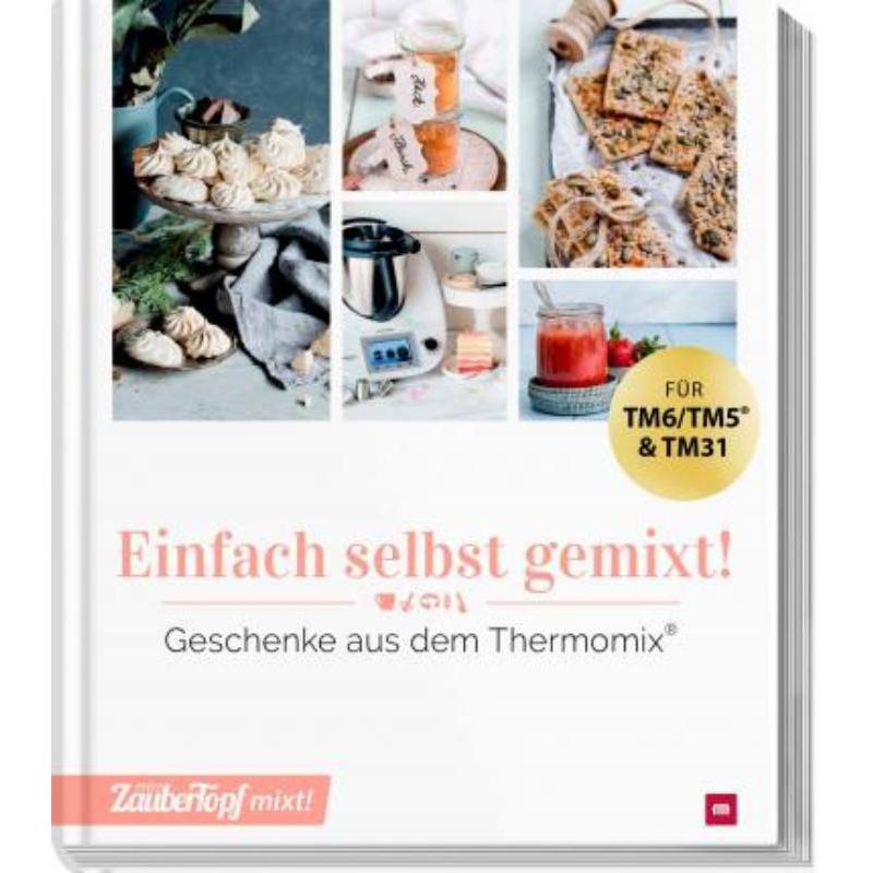 预订【德语】 mein ZauberTopf mixt! Einfach selbst gemixt:Geschenke aus dem Thermomix.