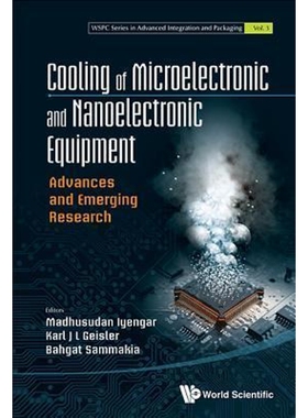 按需印刷不退不换Cooling of Microelectronic and Nanoelectronic Equipment[9789814579780]