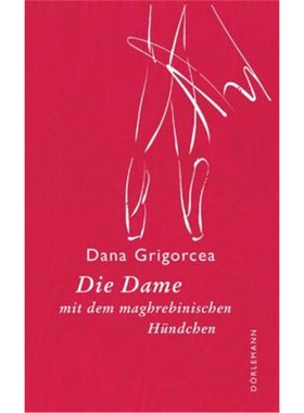 预订【德语】 Die Dame mit dem maghrebinischen Hündchen[9783038200550]