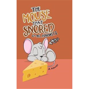 Snored 按需印刷不退不换The Mouse That 9781483484365