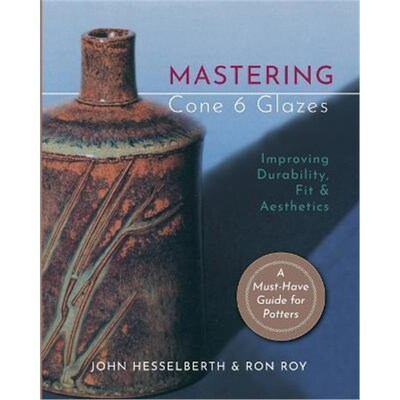 按需印刷不退不换Mastering Cone 6 Glazes:Improving Durability, Fit and Aesthetics[9781635618853]