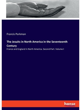 按需印刷The Jesuits in North America in the Seventeenth Century[9783348078030]