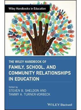 按需印刷不退不换The Wiley Handbook of Family, School, and Community Relationships in Education[9781119082552]