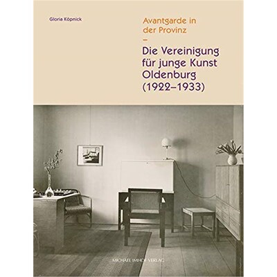 预订【德语】 Die Vereinigung für junge Kunst Oldenburg (1922-1933):Avantgarde in der Provinz