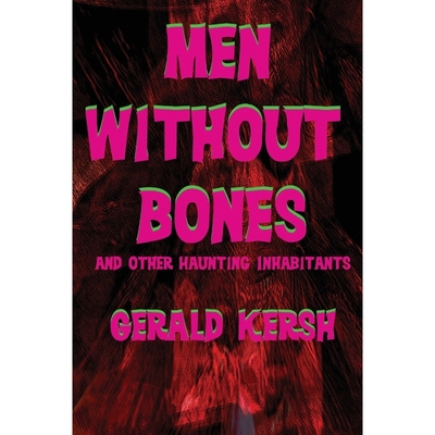 按需印刷Men Without Bones and Other Haunting Inhabitants[9781617209383]