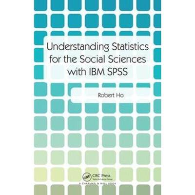 按需印刷Understanding Statistics for the Social Sciences with IBM SPSS[9781138742208]