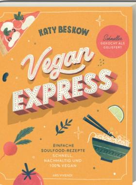 预订【德语】 Vegan Express - Schneller gekocht als geliefert:Einfache Soulfood-Rezepte