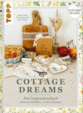 预订【德语】Cottage Dreams - das Inspirationsbuch:Mit romantischen DIY-Projekten und lecker