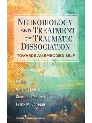 按需印刷Neurobiology and Treatment of Traumatic Dissociation