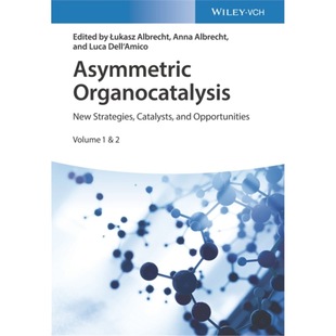 预订Asymmetric Organocatalysis:New Strategies, Cat
