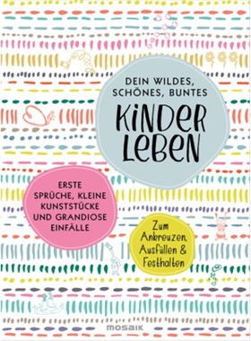 预订【德语】Dein wildes, schones, buntes Kinderleben[9783442393893]