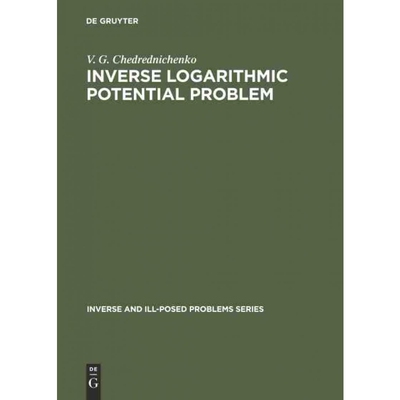按需印刷不退不换DGYT Inverse Logarithmic Potential Problem[9783110355369]