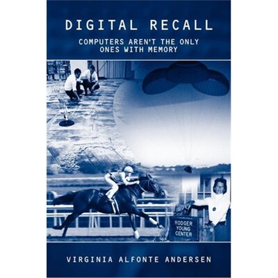 按需印刷不退不换Digital Recall:Computers Aren't the Only Ones with Memory[9780595267590]