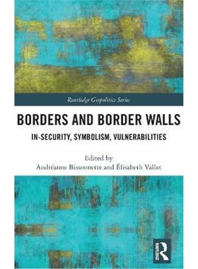 按需印刷Borders and Border Walls:In-Security, Symbolism, Vulnerabilities[9780367370626]