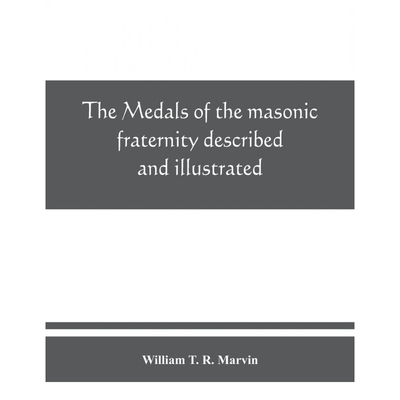 按需印刷The medals of the masonic fraternity described and illustrated[9789389465730]