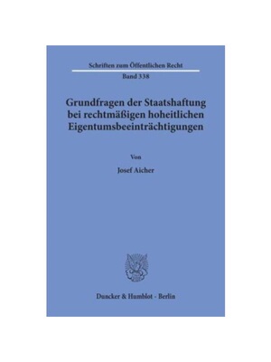 预订【德语】Grundfragen der Staatshaftung bei rechtm??igen hoheitlichen Eigentumsbeeintr?chtigungen.: